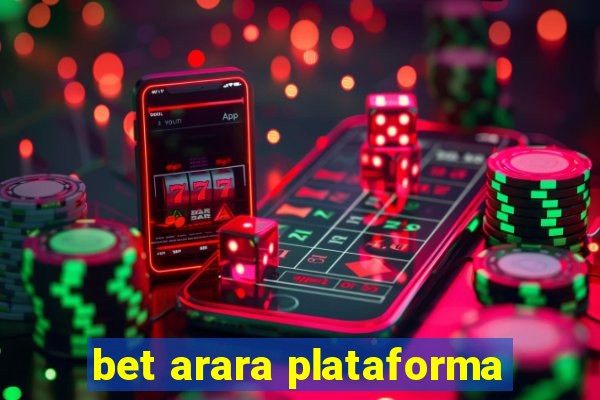 bet arara plataforma